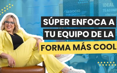 ¿Por qué Crear Sistemas es la Clave para hacer crecer tu Negocio y Mantener a tu Equipo Súper Enfocado?